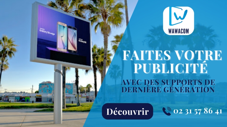 écran publicitaire extérieur - Wawacom6 2CRAN D'AFFICHAGE DYNAMIQUE